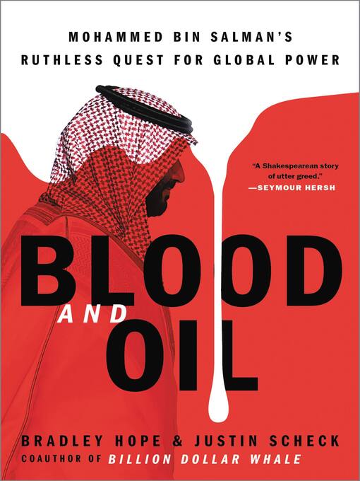 Title details for Blood and Oil by Bradley Hope - Available